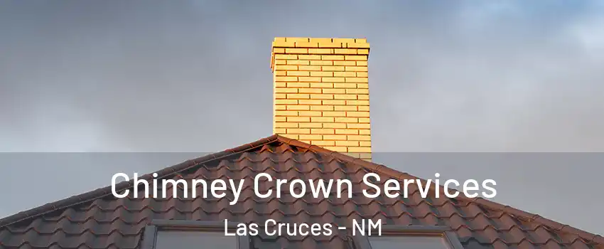  Chimney Crown Services Las Cruces - NM