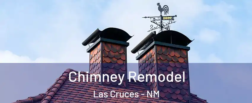  Chimney Remodel Las Cruces - NM