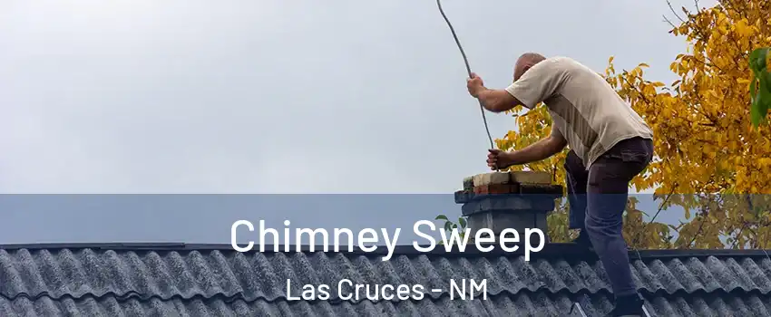  Chimney Sweep Las Cruces - NM