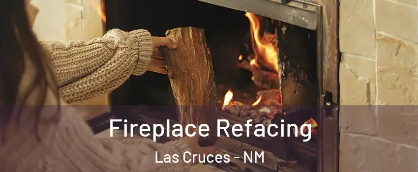  Fireplace Refacing Las Cruces - NM