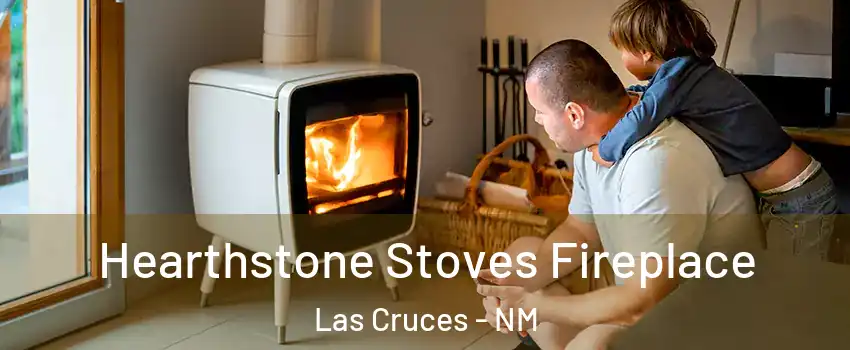  Hearthstone Stoves Fireplace Las Cruces - NM