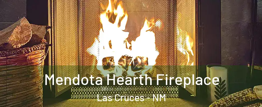  Mendota Hearth Fireplace Las Cruces - NM