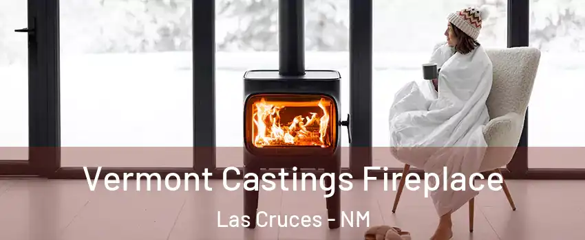  Vermont Castings Fireplace Las Cruces - NM